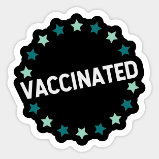 VACCINATED - Vaccinate against the Virus, End the Pandemic! Pro Vax Sticker